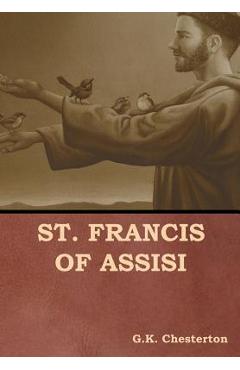 Coperta cărții 'St. Francis of Assisi - G. K. Chesterton'