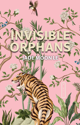 Invisible Orphans - Jade Moon Le