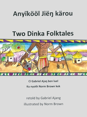 Two Dinka Folktales - Renee Christman