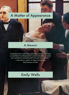 A Matter of Appearance: A Memoir - Emily Wells
