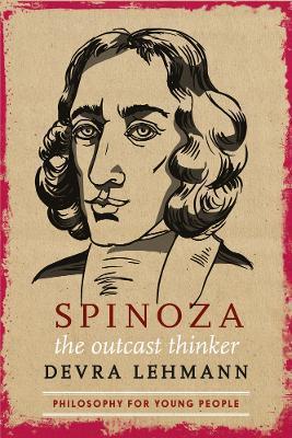 Spinoza: The Outcast Thinker - Devra Lehmann