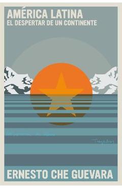 Poza produsului América Latina: Despertar de Un Continente - Ernesto Che Guevara