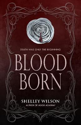 Blood Born - Shelley Wilson