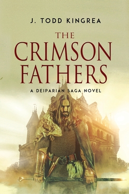 The Crimson Fathers - J. Todd Kingrea