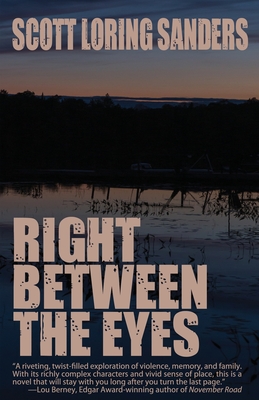 Right Between the Eyes - Scott Loring Sanders