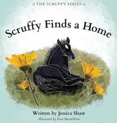 Scruffy Finds a Home - Jessica Shaw