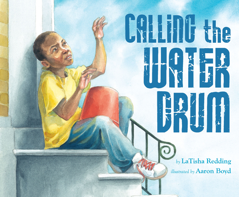 Calling the Water Drum - Latisha Redding