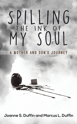 Spilling the Ink of My Soul - Joanne S. Duffin