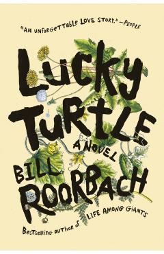 Lucky Turtle - Bill Roorbach