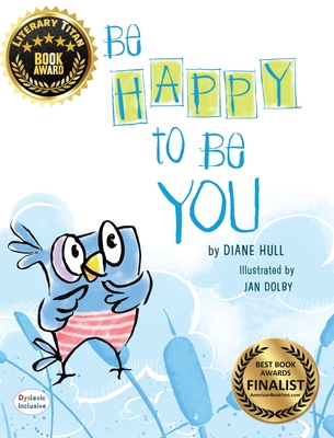 Be Happy to Be You - Diane Margaret Hull