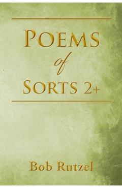 Coperta cărții 'Poems Of Sorts 2+ - Bob Rutzel'