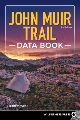 John Muir Trail Data Book - Elizabeth Wenk