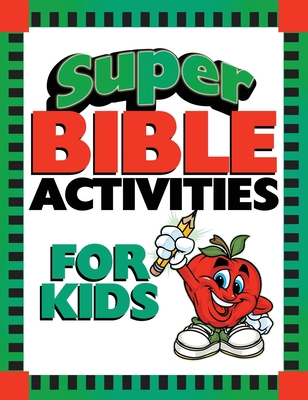 Super Bible Activities for Kids - Ken Save