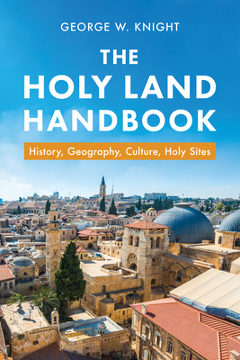 Holy Land Handbook - George W. Knight