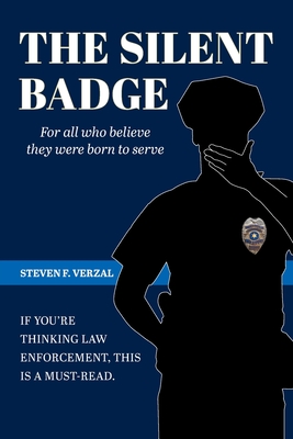 The Silent Badge - Steven F. Verzal