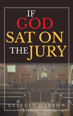 If God Sat on the Jury - Estelle Darrow