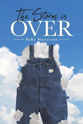 The Storm Is Over - Rara Masterson