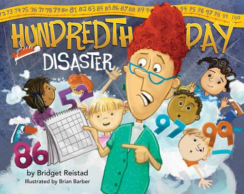 Hundredth Day Disaster - Bridget Reistad