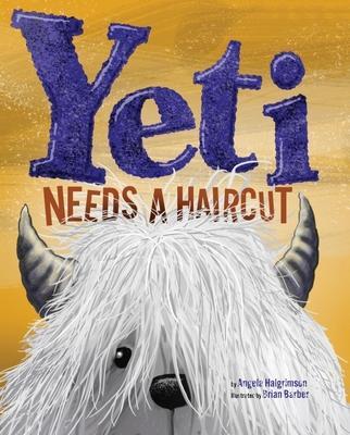 Yeti Needs a Haircut - Angela Halgrimson