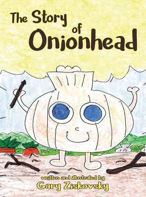 Onionhead - Gary Ziskovsky