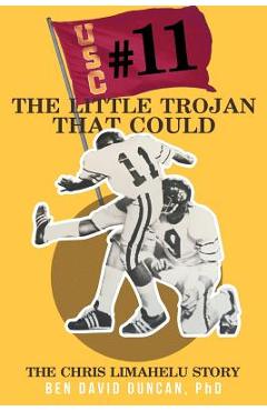Poza produsului #11 The Little Trojan That Could: The Chris Limahelu story - Ben David Duncan