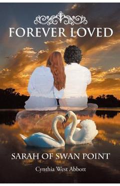 Coperta cărții 'Forever Loved: Sarah of Swan Point - Cynthia West Abbott'