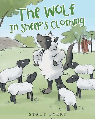 The Wolf In Sheep's Clothing - Stacy Byers