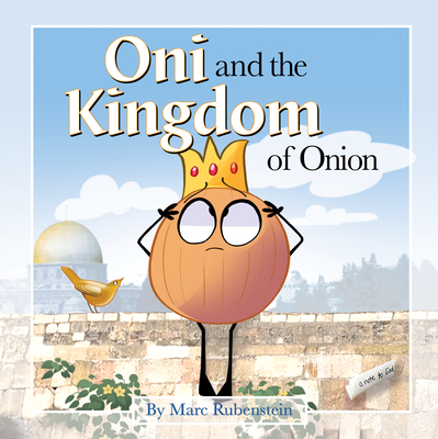 Oni and the Kingdom of Onion - Marc Rubenstein