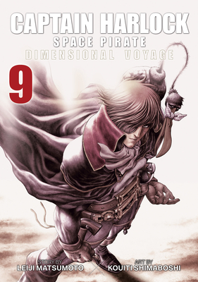 Captain Harlock: Dimensional Voyage Vol. 9 - Leiji Matsumoto