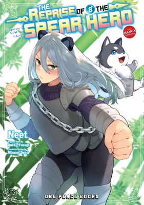 The Reprise of the Spear Hero Volume 08: The Manga Companion - Aneko Yusagi