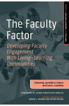Coperta cărții 'The Faculty Factor: Developing Faculty Engagement with Living Learning Communities - Jennifer E. Eidum'