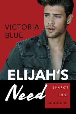 Elijah's Need - Victoria Blue