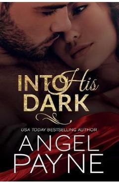 Coperta cărții 'Into His Dark - Payne Angel'
