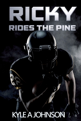 Ricky Rides The Pine - Kyle A. Johnson