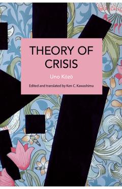 Coperta cărții 'Theory of Crisis - Kōzō Uno'