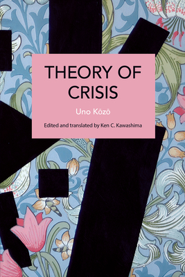 Coperta cărții 'Theory of Crisis - Kōzō Uno'