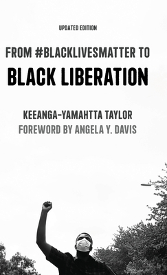 From #Blacklivesmatter to Black Liberation (Expanded Second Edition) - 
