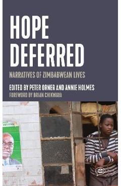 Poza produsului Hope Deferred: Narratives of Zimbabwean Lives - Peter Orner