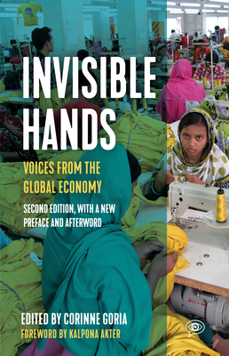 Invisible Hands: Voices from the Global Economy - Corinne Goria
