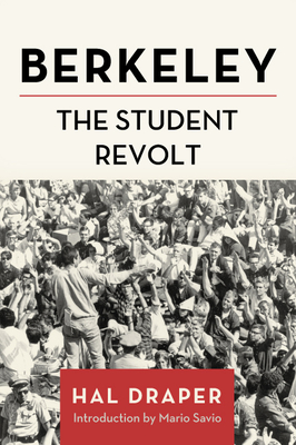 Berkeley: The Student Revolt - Hal Draper