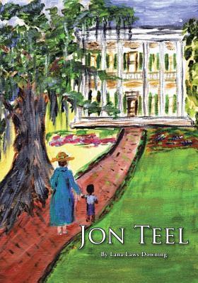 Jon Teel - Lana Laws Downing