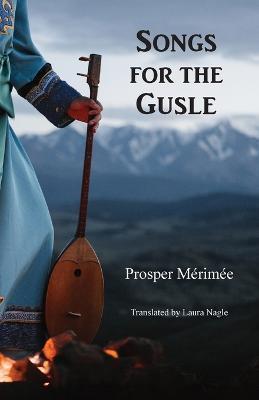 Songs for the Gusle - Prosper Mérimée