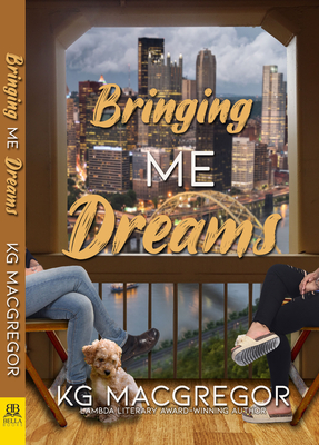 Bringing Me Dreams - Kg Macgregor