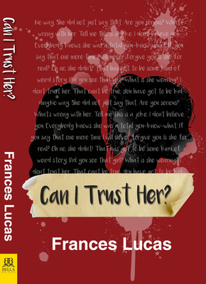 Can I Trust Her? - Frances Lucas