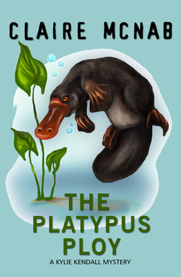 The Platypus Ploy - Claire Mcnab