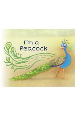 Poza produsului I'm a Peacock - Nancy Murphy