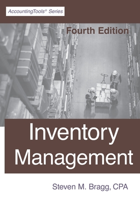 Inventory Management: Fourth Edition - Steven M. Bragg