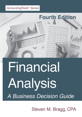 Financial Analysis: Fourth Edition - Steven M. Bragg