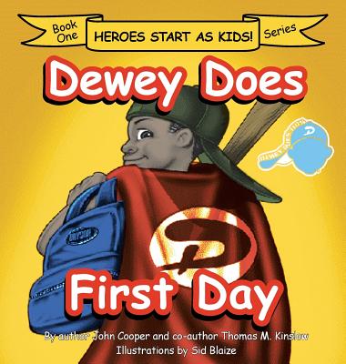 Dewey Does First Day: Book One - John Cooper