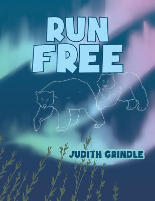 Run Free - Judith Grindle